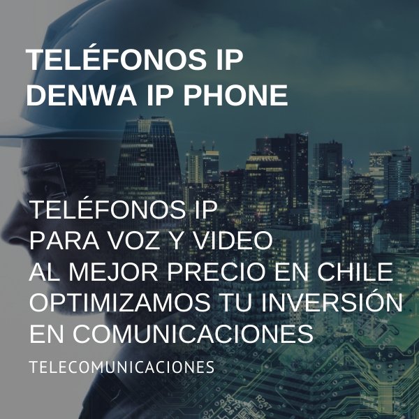 TELÉFONOS IP DENWA IP PHONE