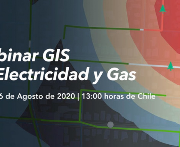 Webinar ESRI Chile | Electricidad y Gas. Impulsa la Modernización Digital de la Red Ahora